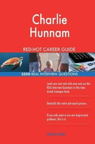 Cover of Charlie Hunnam RED-HOT Career Guide; 2550 REAL Interview Questions