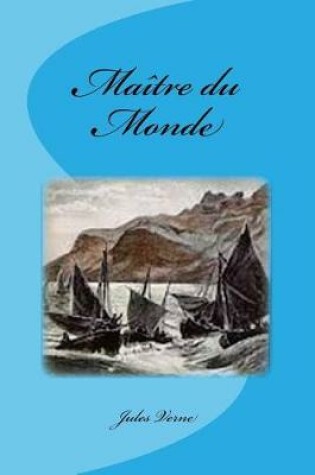 Cover of Ma tre Du Monde