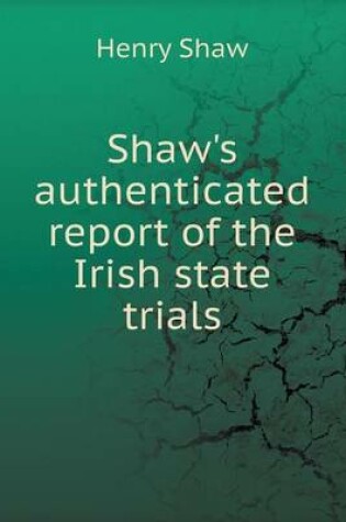 Cover of Shaw's authenticated report of the Irish state trials