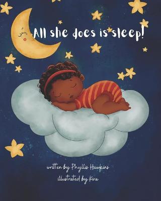 Cover of All She Does is Sleep!