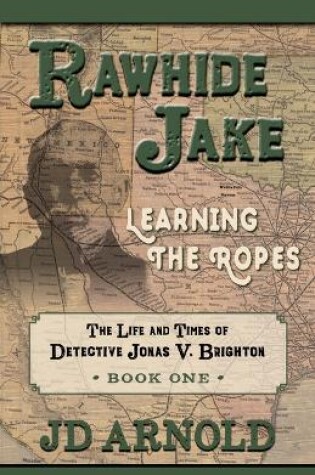 Rawhide Jake: Learning the Ropes