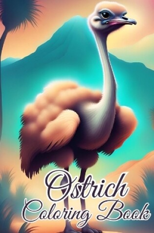 Cover of Ostrich Coloring Book