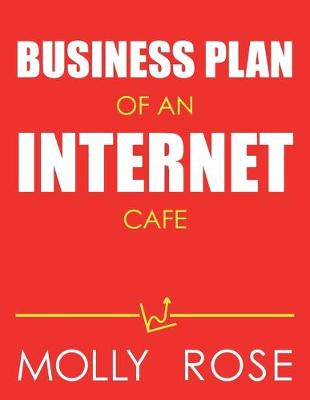 Book cover for Business Plan Of An Internet Cafe