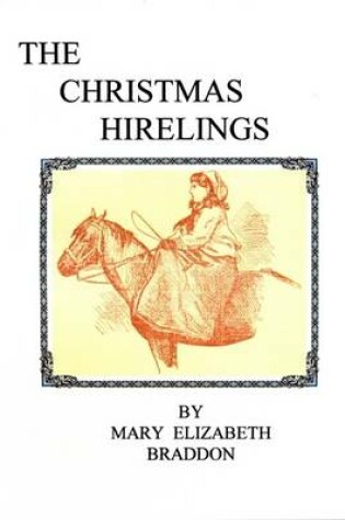 Cover of The Christmas Hirelings and Fifty Years of Novel Writing