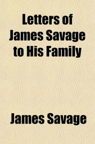 Cover of Letters of James Savage to His Family