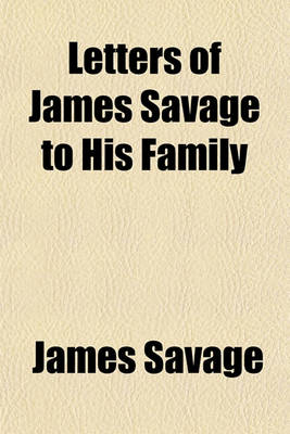 Book cover for Letters of James Savage to His Family