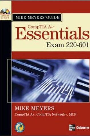 Cover of Mike Meyers' A+ Guide: Essentials (Exam 220-601)