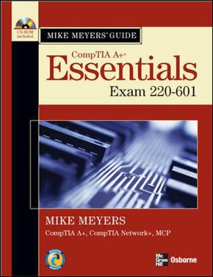 Book cover for Mike Meyers' A+ Guide: Essentials (Exam 220-601)