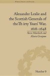 Book cover for Alexander Leslie and the Scottish Generals of the Thirty Years' War, 1618-1648
