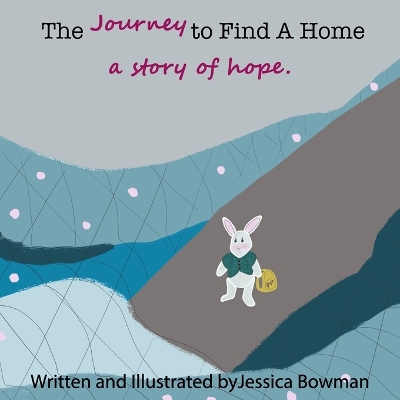 Book cover for The Journey to Find A Home