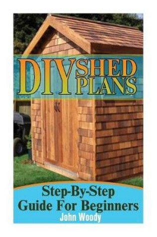 Cover of DIY Shed Plans