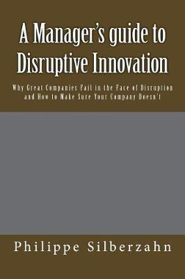 Book cover for A Manager's Guide to Disruptive Innovation