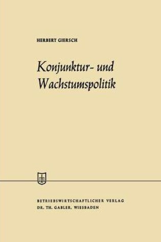 Cover of Konjunktur- und Wachstumspolitik in der offenen Wirtschaft