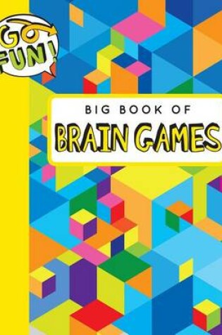 Cover of Go Fun! Big Book of Brain Games