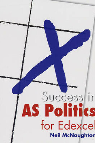 Cover of Success in AS Politics for Edexcel