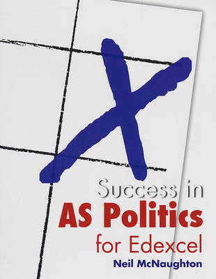Book cover for Success in AS Politics for Edexcel