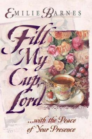 Cover of Fill My Cup, Lord...