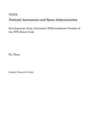 Book cover for Development of an Automatic Differentiation Version of the Fpx Rotor Code