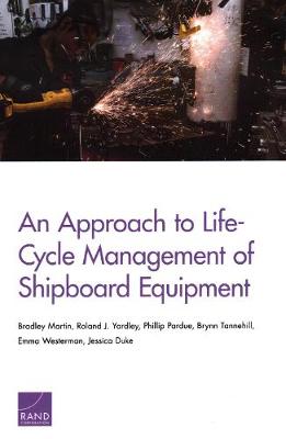 Book cover for An Approach to Life-Cycle Management of Shipboard Equipment