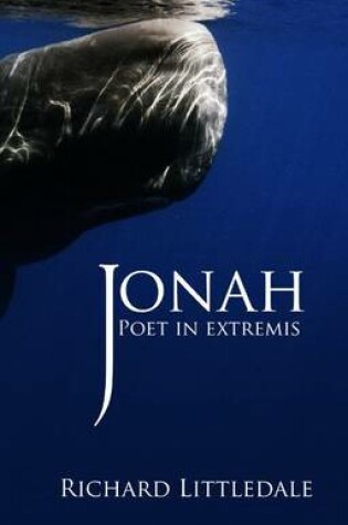 Cover of Jonah: Poet in Extremis