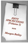 Book cover for Fifty 5pm Fictions Volume 5 (compact size)