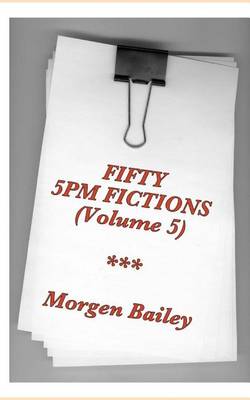 Book cover for Fifty 5pm Fictions Volume 5 (compact size)