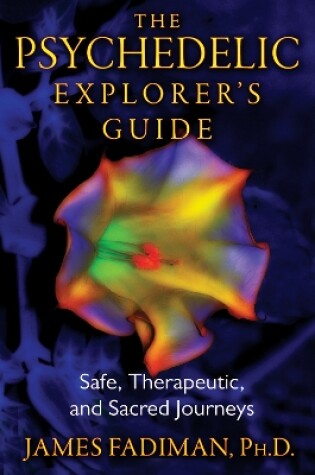 Cover of The Psychedelic Explorer's Guide