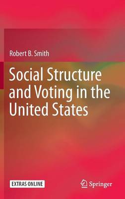 Book cover for Social Structure and Voting in the United States