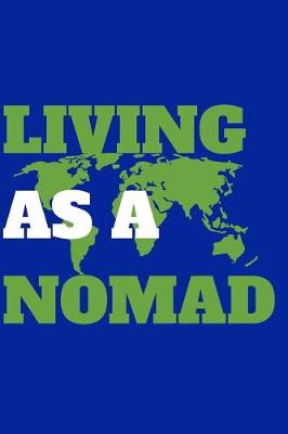 Book cover for Living as a Nomad