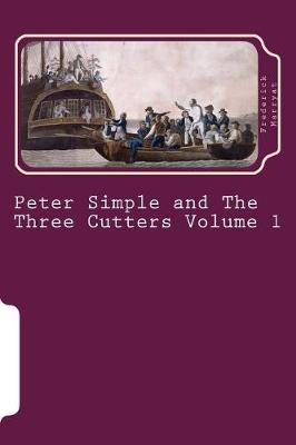 Book cover for Peter Simple and the Three Cutters Volume 1