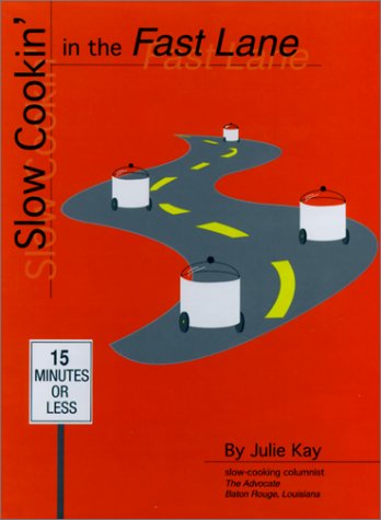 Book cover for Slow Cookin' in the Fast Lane