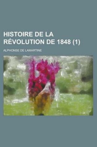 Cover of Histoire de La Revolution de 1848 (1)