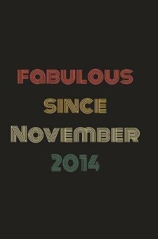 Cover of Fabulous Since November 2014