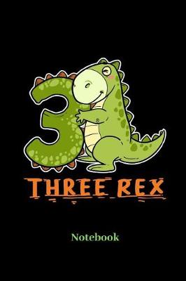 Book cover for Three Rex Notebook