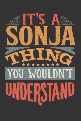 Book cover for Its A Sonja Thing You Wouldnt Understand