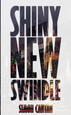 Book cover for Shiny New Swindle