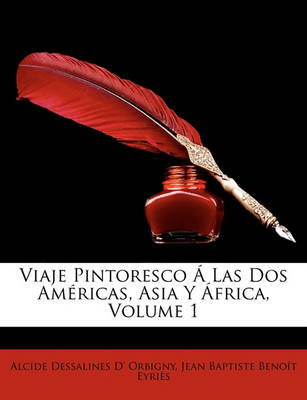 Book cover for Viaje Pintoresco Á Las Dos Américas, Asia Y África, Volume 1