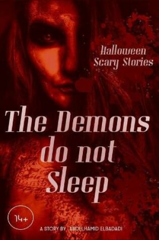 Cover of The Demons Do Not Sleep Halloween Scary Stories