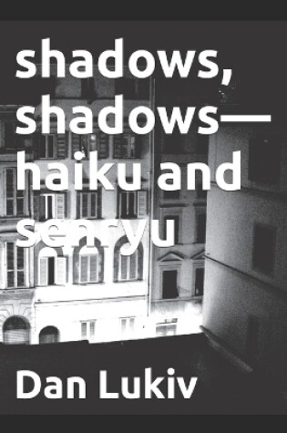 Cover of shadows, shadows-haiku and senryu