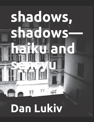 Book cover for shadows, shadows-haiku and senryu