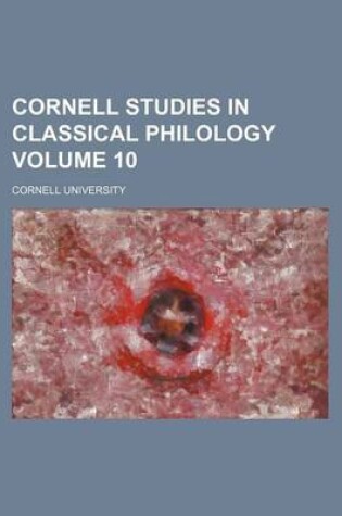 Cover of Cornell Studies in Classical Philology Volume 10