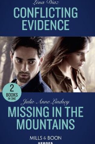 Cover of Conflicting Evidence / Missing In The Mountains