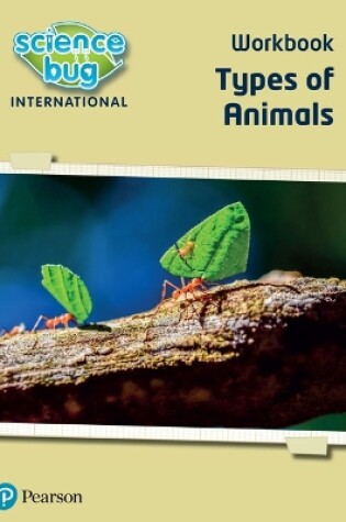 Cover of Science Bug: Types of animals Workbook