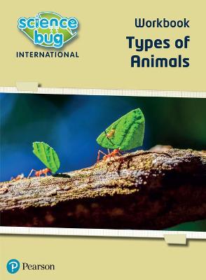 Cover of Science Bug: Types of animals Workbook