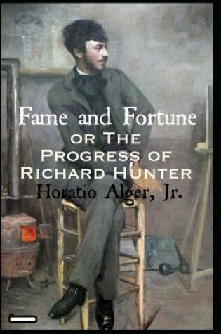 Cover of Fame and Fortune; or, The Progress of Richard Hunter annotated