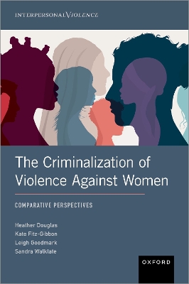 Book cover for The Criminalization of Violence Against Women
