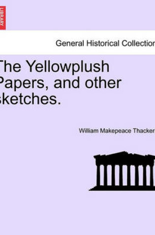 Cover of The Yellowplush Papers, and Other Sketches.