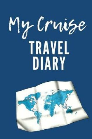 Cover of My Cruise Travel Diary