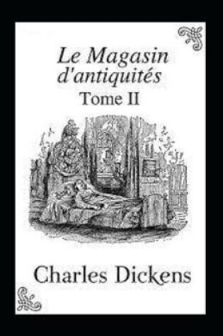 Cover of Le Magasin d'antiquités - Tome II Annoté