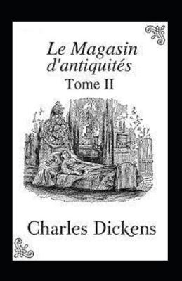 Book cover for Le Magasin d'antiquités - Tome II Annoté